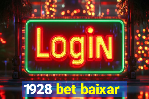 1928 bet baixar